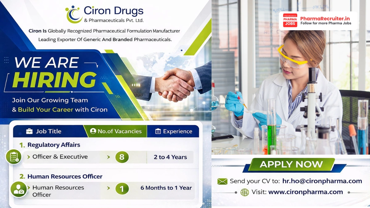 Ciron Drugs & Pharmaceuticals Pvt. Ltd. Hiring – Regulatory Affairs & HR Officer Roles in Mumbai