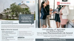 Intas Pharmaceuticals Walk-in Drive for Injectable Manufacturing, Packing & QA Roles – Sanand, Ahmedabad 2026