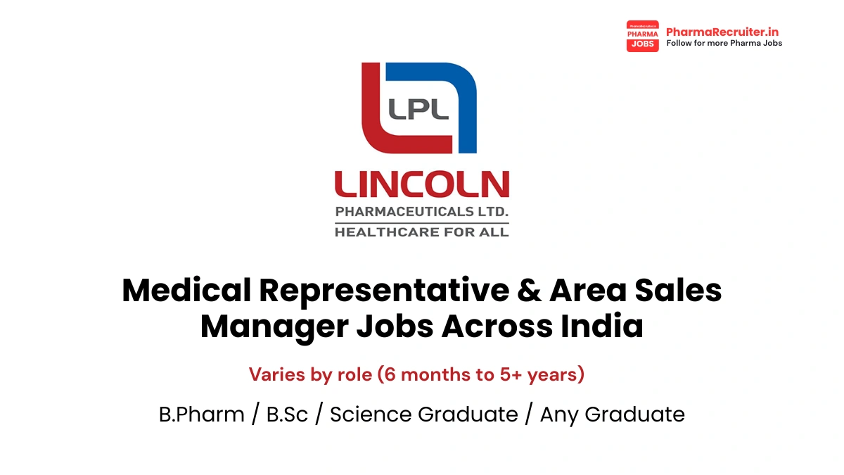 Lincoln Pharma Medical Representative & Area Sales Manager Jobs Across India