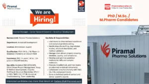 Piramal Pharma Limited is hiring for a Manager - Senior Research Scientist - Analytical Development role