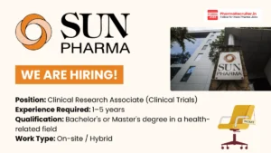Sun Pharma Hiring Clinical Research Associate 2026