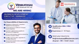 Venkatasai Life Sciences Pvt Ltd Hiring – Business Development Executive