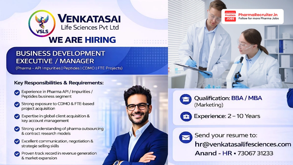 Venkatasai Life Sciences Pvt Ltd Hiring – Business Development Executive