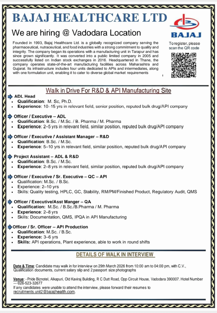 Bajaj Healthcare Ltd. Walk-in Interview – R&D, ADL, QC, QA & API Production Roles on 29th March 2026 at Vadodara