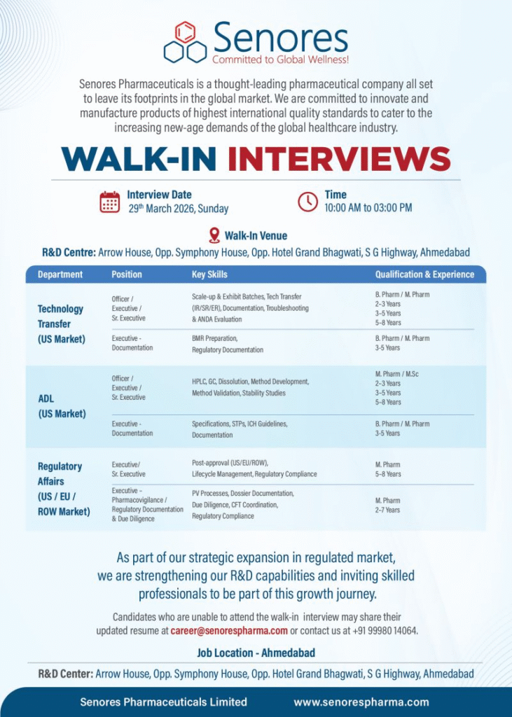 Senores Pharmaceuticals Walk-in Interview – Technology Transfer, ADL, Regulatory Affairs & Pharmacovigilance Roles on 29th March 2026 at Ahmedabad