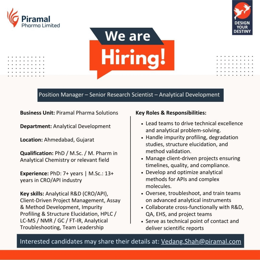 Piramal Pharma Limited is hiring for a Manager - Senior Research Scientist - Analytical Development role