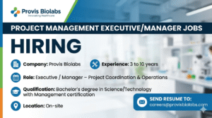 Project Management Executive/Manager Jobs in Pharma Industry | Provis Biolabs Hiring