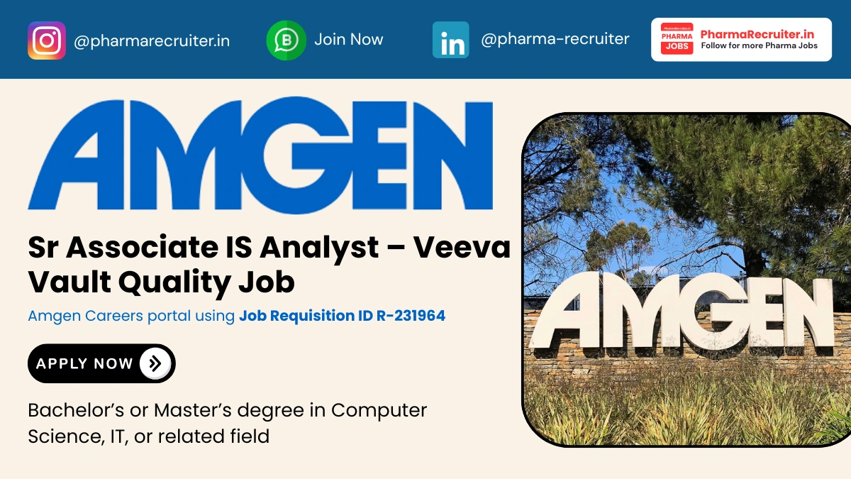 Amgen Hiring for Sr Associate IS Analyst – Veeva Vault Quality