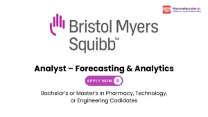 Bristol Myers Squibb Hiring for Analyst – Forecasting & Analytics