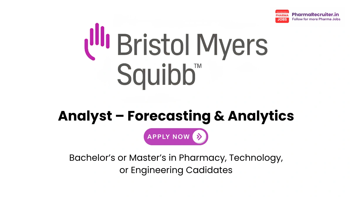 Bristol Myers Squibb Hiring for Analyst – Forecasting & Analytics