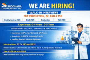 Shodhana Laboratories Walk-In Interview | QC, R&D, Production & TSD Pharma Jobs in India on 23rd & 24th April 2026