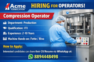 Acme Formulation Hiring Compression Operators | Pharma Production Jobs Opportunity