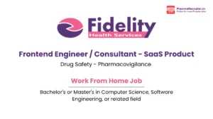 Fidelity Hiring for Frontend Engineer - SaaS Product (Drug Safety)