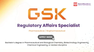 GSK Hiring for Regulatory Affairs Specialist