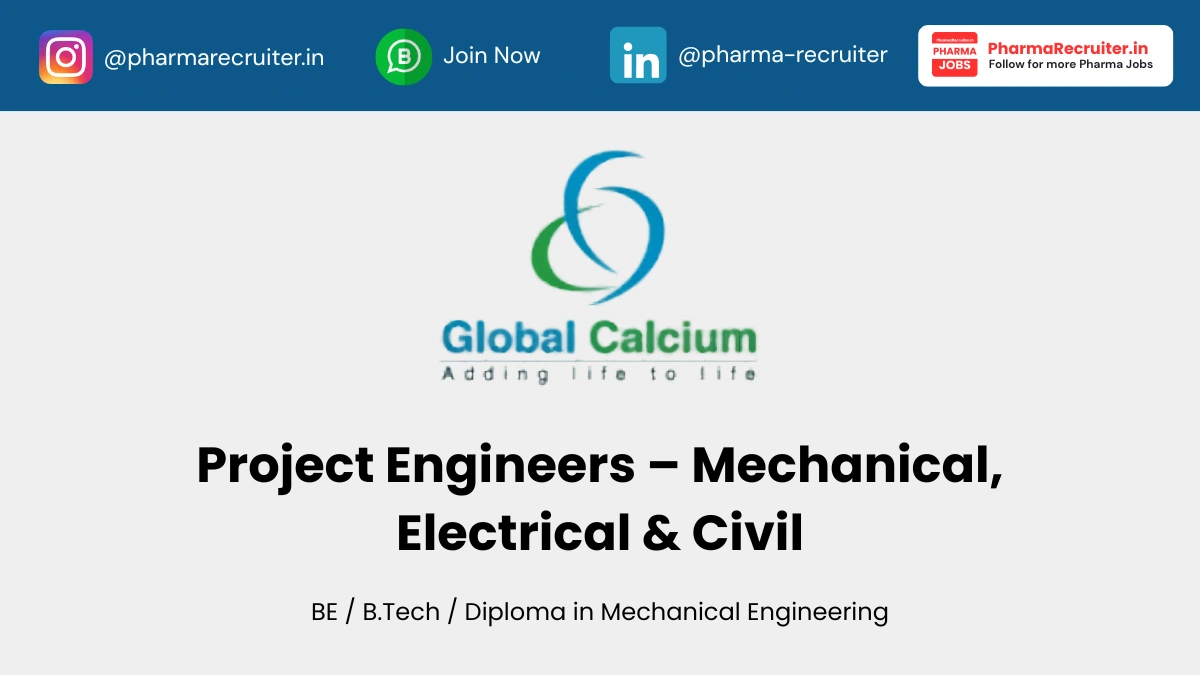 Global Calcium Hiring Project Engineers – Mechanical, Electrical & Civil