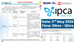 Ipca Laboratories Walk-In Interview for DS & DP Manufacturing on 2nd May 2026