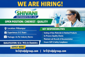 Chemist – Quality Job Opening at Shivani Detergents Pvt. Ltd. | Pharma & QC Jobs in India