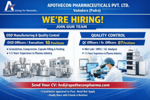 Apothecon Pharmaceuticals Hiring OSD Manufacturing & QC Professionals in Vadodara