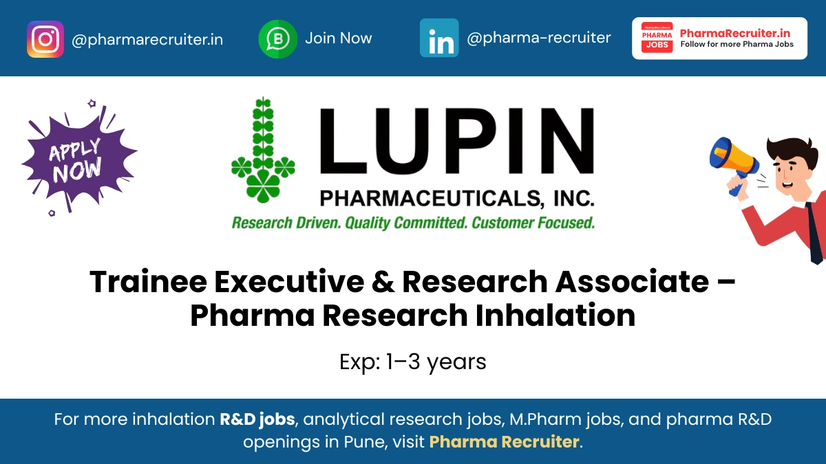 Lupin Hiring for Trainee Executive & Research Associate – Pharma Research Inhalation
