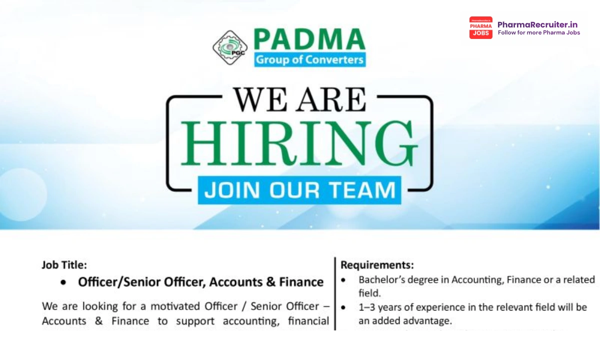 Padma Group of Converters Hiring Officer & Senior Officer Accounts & Finance