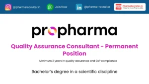 Propharma Hiring for Quality Assurance Consultant - Permanent position