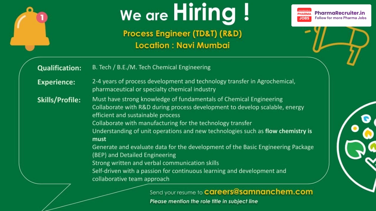 Samnan Chem Hiring Process Engineer (TD&T) in Navi Mumbai 2026
