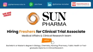 Sun Pharma Hiring Clinical Trial Associate in Medical Affairs & Clinical Research