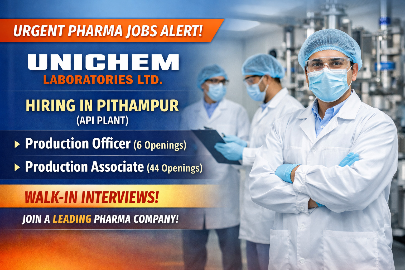 Unichem Laboratories Ltd Urgent Walk-in Interview Drive for Production Officer and Associate at Pithampur API Plant