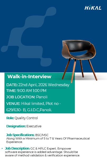Hikal Limited is conducting a walk-in interview for Executive – Quality Control on 22nd April 2026 at their Panoli facility.