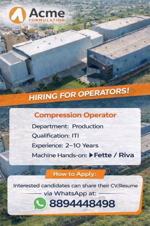 Acme Formulation Hiring Compression Operators | Pharma Production Jobs Opportunity