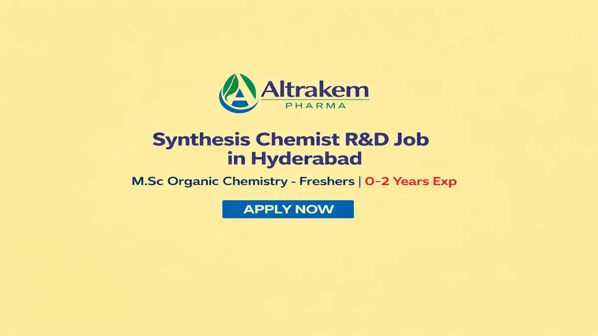 Synthesis Chemist R&D Job in Hyderabad at Altrakem Pharma