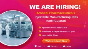 Amneal Pharmaceuticals Injectable Manufacturing Jobs in Kadi