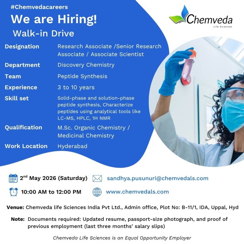 Chemveda Life Sciences Walk-in Interview – Discovery Chemistry Jobs in Hyderabad on 2nd May 2026 (Saturday)