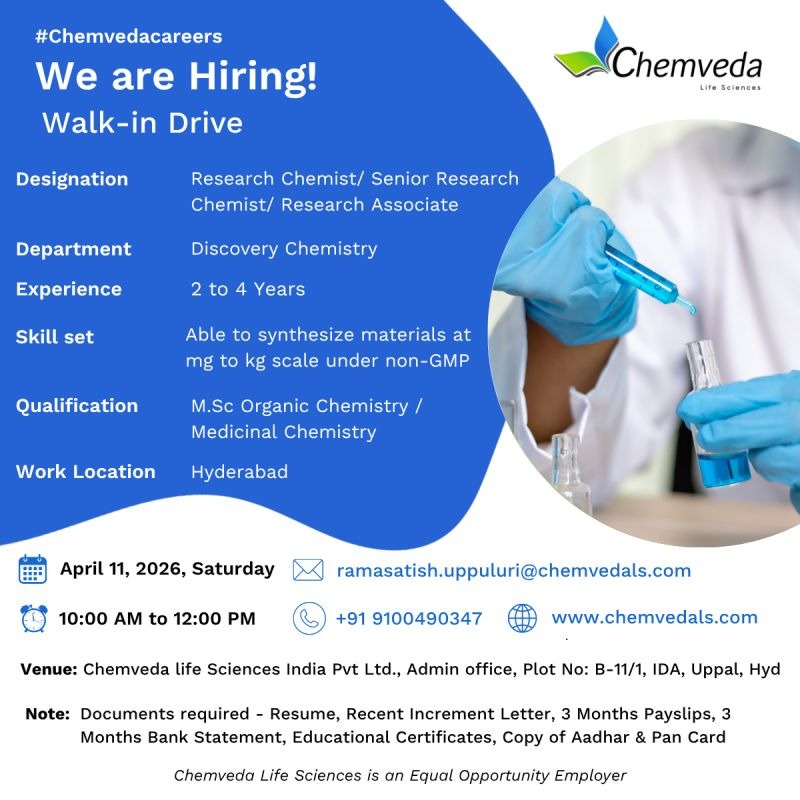 Chemveda Life Sciences Walk-in Interview – Research Chemist Jobs in Hyderabad on April 11, 2026 (Saturday)