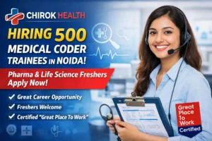 Chirok Health Hiring 500 Medical Coder Trainees in Noida