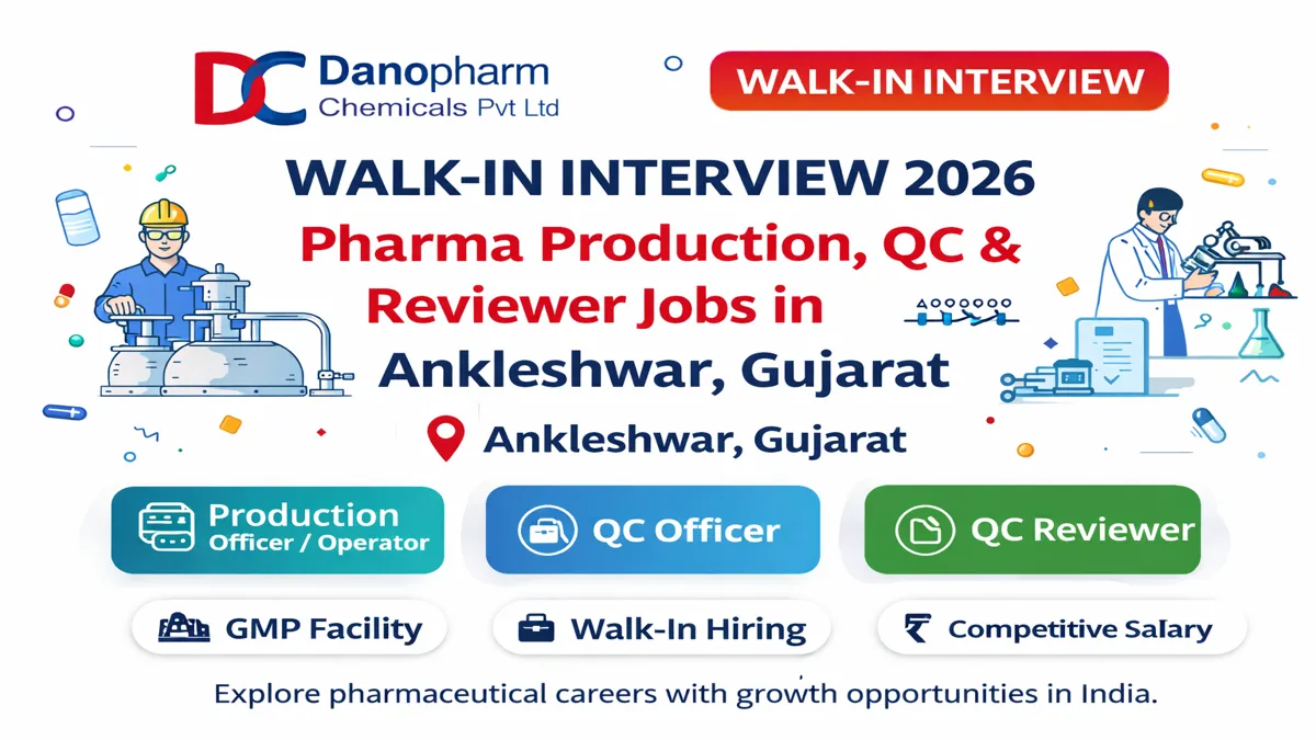 DC Danopharm Chemicals Pvt Ltd Walk-in Interview 2026