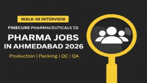 Finecure Pharmaceuticals is conducting a walk-in interview on 12 April 2026