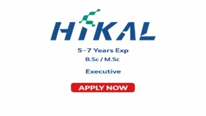 Hikal Limited is conducting a walk-in interview for Executive – Quality Control on 22nd April 2026 at their Panoli facility.