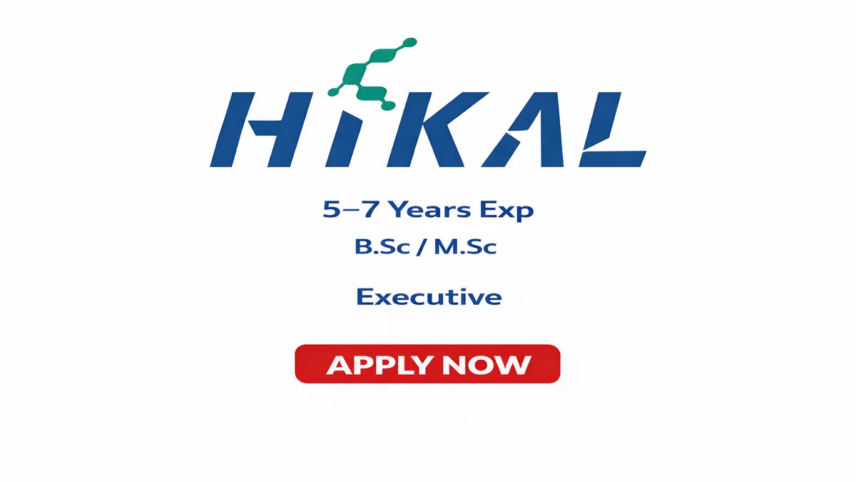 Hikal Limited is conducting a walk-in interview for Executive – Quality Control on 22nd April 2026 at their Panoli facility.