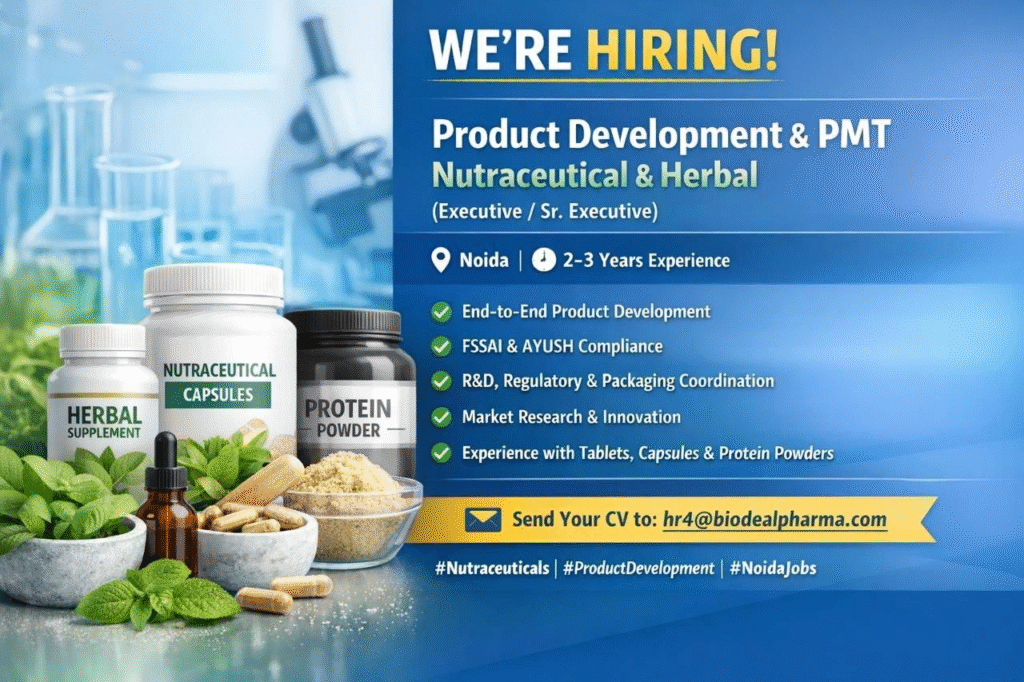 Product Development & PMT Nutraceutical & Herbal (Executive / Sr. Executive) – Biodeal Pharma, Noida