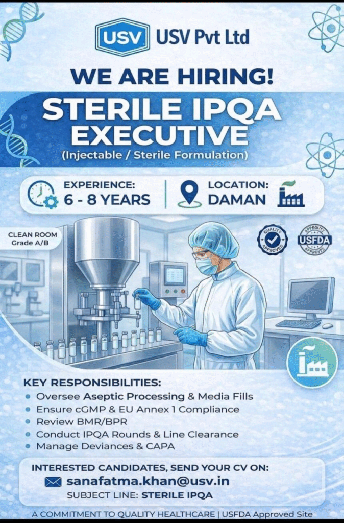Exciting pharma jobs opportunity! USV Pvt Ltd is hiring a Sterile IPQA Executive for its USFDA-approved injectable site.