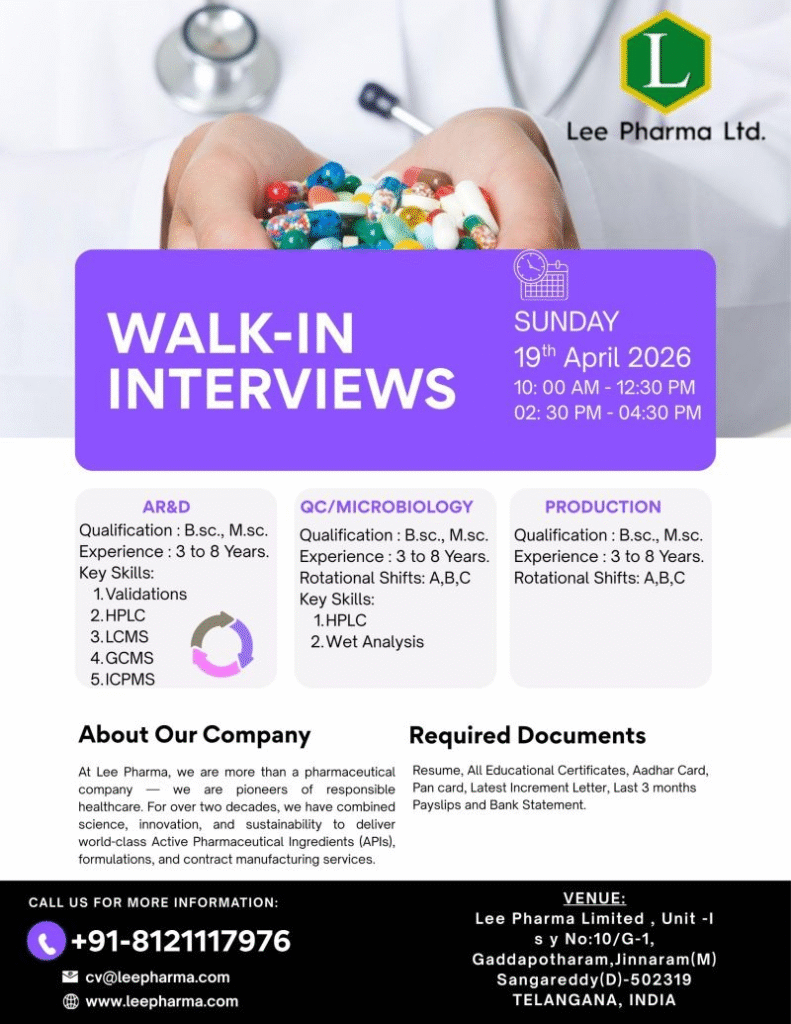 Lee Pharma Ltd Walk-in Interview on 19th April 2026