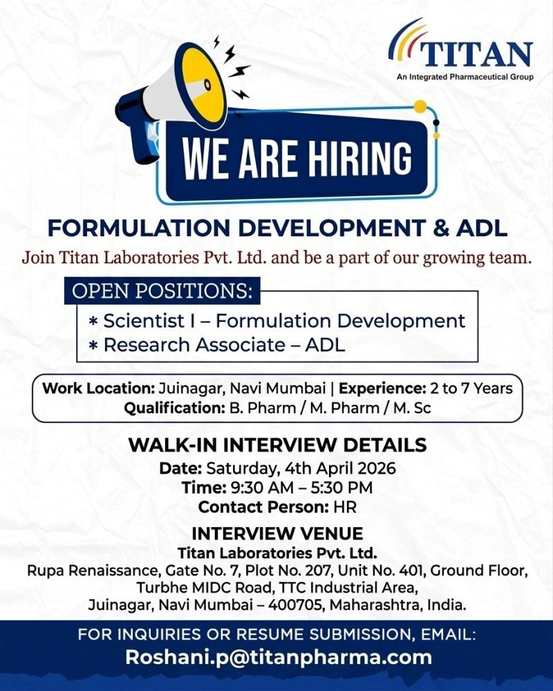 Titan Laboratories Pvt Ltd Navi Mumbai - Formulation Development and ADL Walk-in Interview 2026