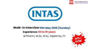 Intas Pharmaceuticals Walk-in Drive 10th May 2026