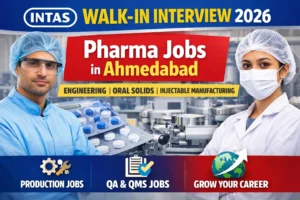 Intas Pharmaceuticals Walk-in Interview 2026
