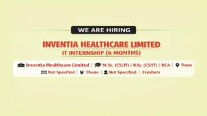 Internship Opportunity in IT at Inventia Healthcare Limited