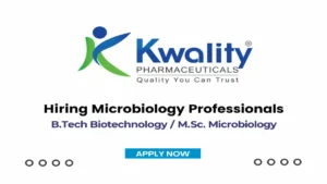 Kwality Pharmaceuticals is hiring microbiology professionals for EU-GMP sites. Explore top pharmaceutical careers in QA, QC, and production domains.