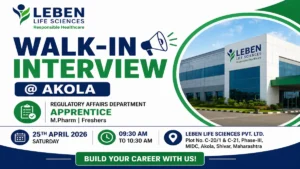 Leben Life Sciences is conducting a walk-in interview for Regulatory Affairs roles. Apply now for pharmaceutical careers in India.