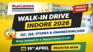 Macleods Pharmaceuticals is conducting a walk-in interview on 19th April 2026