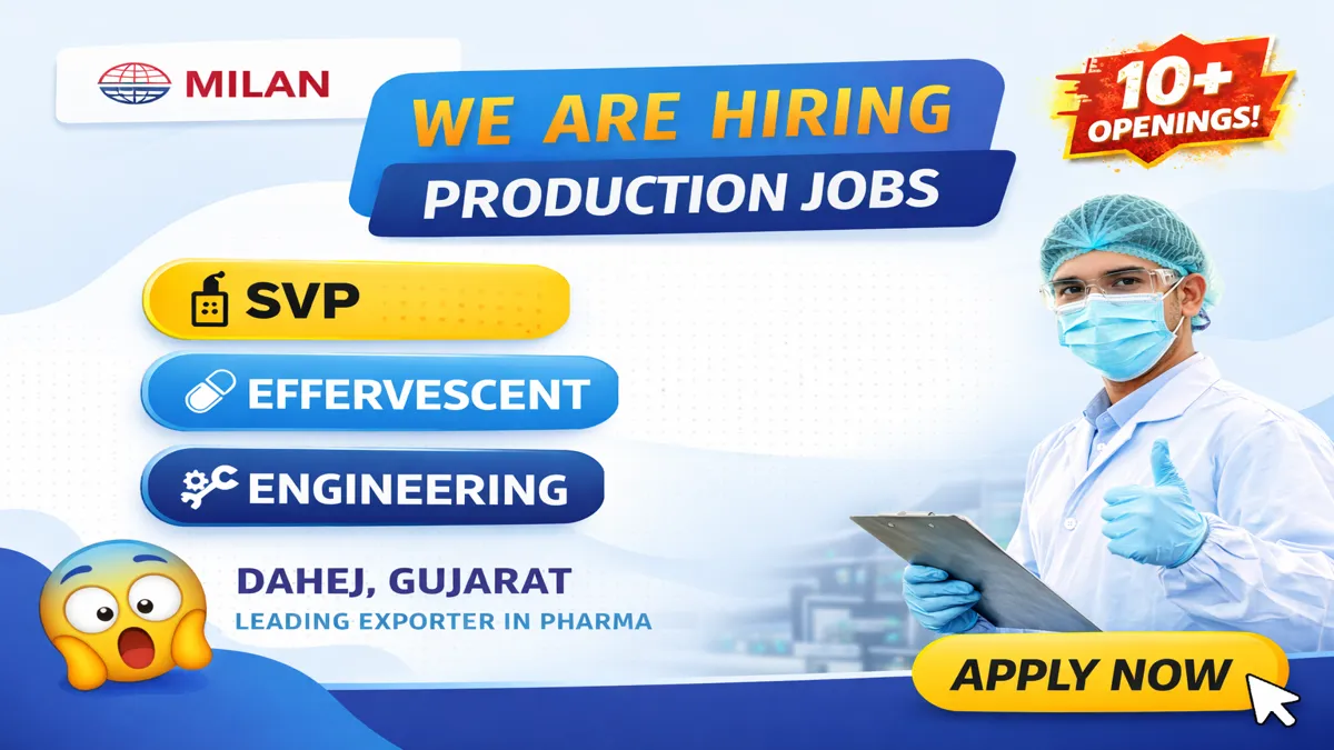 Exciting pharma jobs at Milan Laboratories Dahej, Gujarat